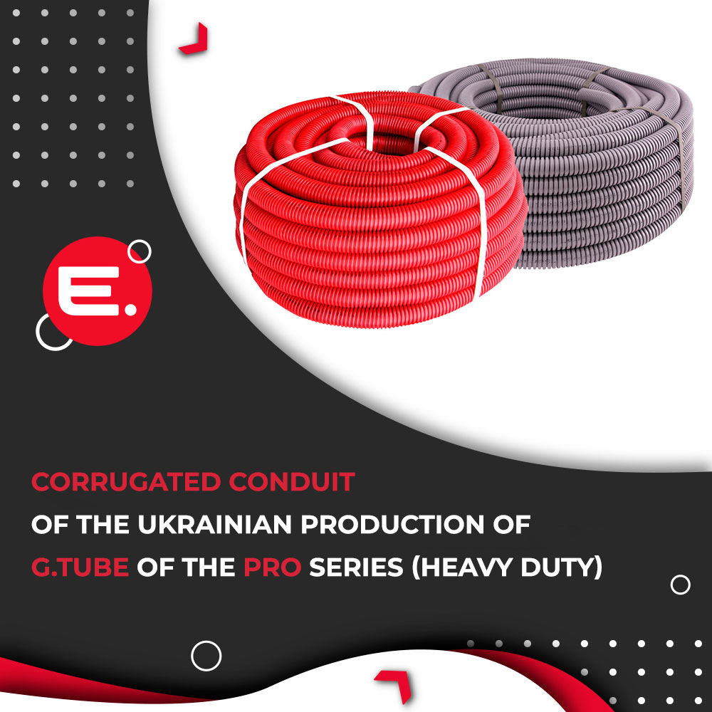 Review. Сorrugated conduit of the Ukrainian production of G.TUBE of the PRO series (heavy duty)